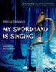 Book cover of: Oxford Playscripts: My Swordhand is Singing. By: Adrian Flynn
