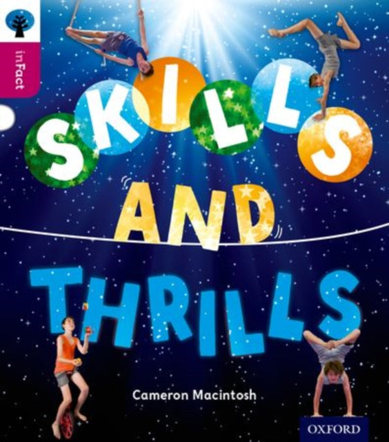 Book cover of: Oxford Reading Tree inFact: Level 10: Skills and Thrills. By: Cameron Macintosh