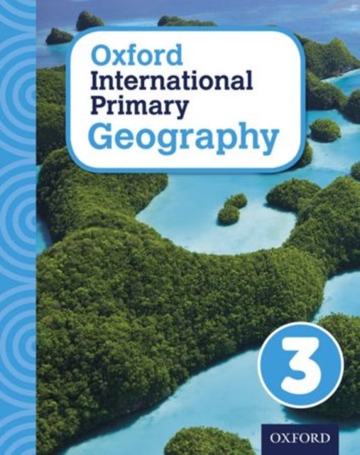 Book cover of: Oxford International Geography: Student Book 3. By: Oxford