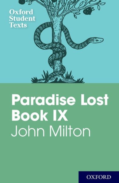 Book cover of: Oxford Student Texts: John Milton: Paradise Lost Book IX