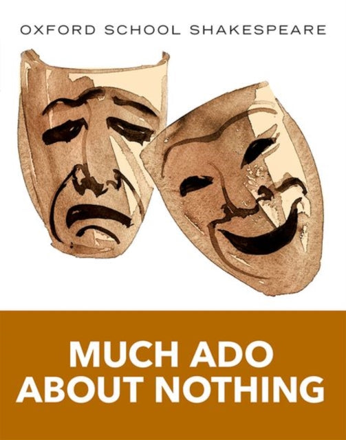 Book cover of: Oxford School Shakespeare: Much Ado About Nothing