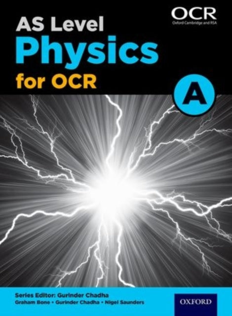 Book cover of: A Level Physics for OCR A: Year 1 and AS