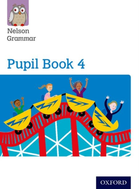 Book cover of: Nelson Grammar: Pupil Book 4 (Year 4/P5) Pack of 15. By: Wendy Wren