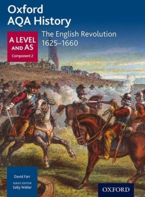Book cover of: Oxford AQA History for A Level: The English Revolution 1625-1660. By: J Daniels