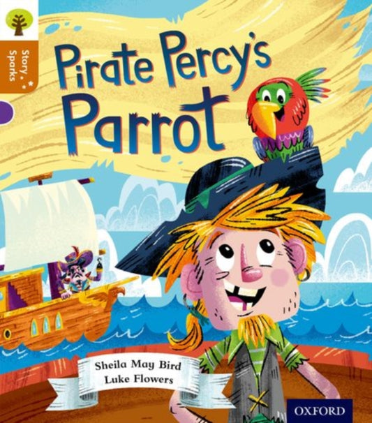 Book cover of: Oxford Reading Tree Story Sparks: Oxford Level 8: Pirate Percy's Parrot. By: Sheila May Bird