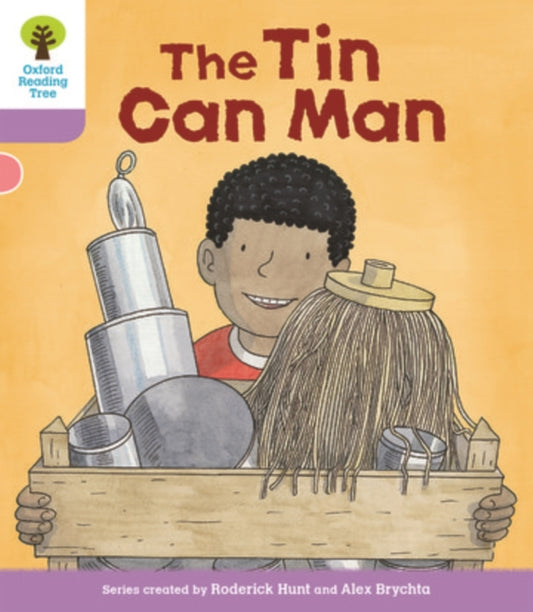 Book cover of: Oxford Reading Tree Biff, Chip and Kipper Stories Decode and Develop: Level 1+: The Tin Can Man. By: Roderick Hunt