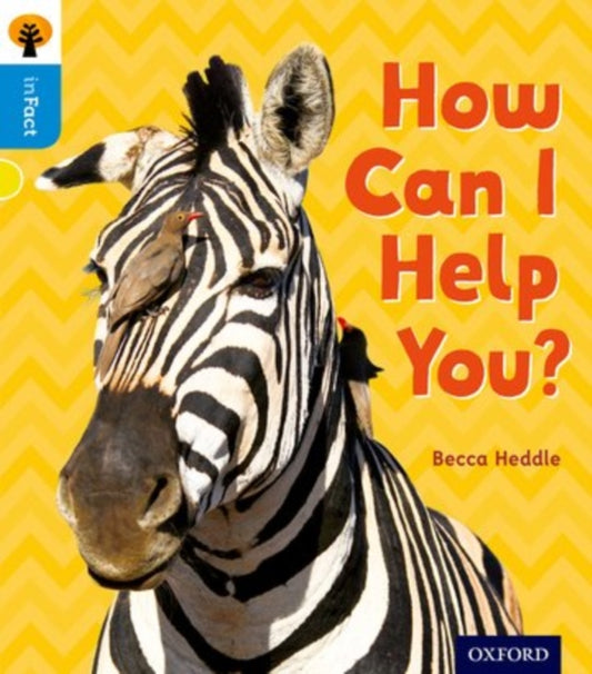 Book cover of: Oxford Reading Tree inFact: Oxford Level 3: How Can I Help You?. By: Becca Heddle