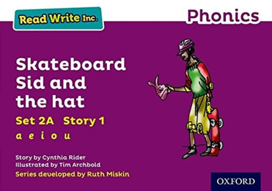 Book cover of: Read Write Inc. Phonics: Skateboard Sid and the hat (Purple Set 2A Storybook 1). By: Cynthia Rider