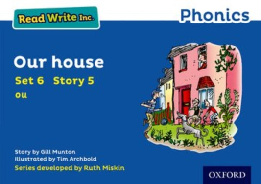 Book cover of: Read Write Inc. Phonics: Our House (Blue Set 6 Storybook 5). By: Gill Munton
