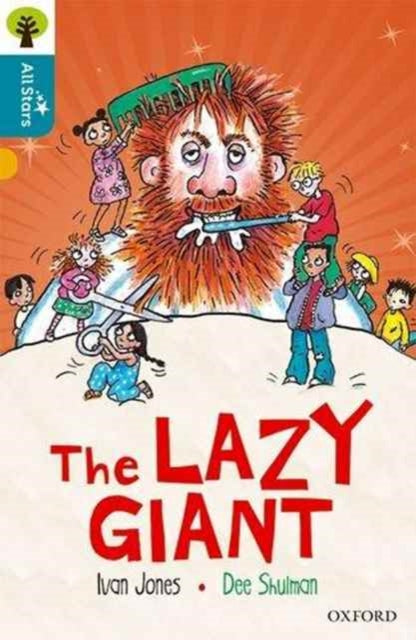 Book cover of: Oxford Reading Tree All Stars: Oxford Level 9 The Lazy Giant. By: Ivan Jones