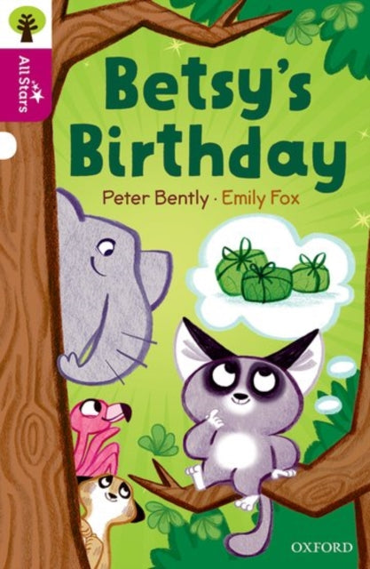 Book cover of: Oxford Reading Tree All Stars: Oxford Level 10: Betsy's Birthday