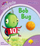 Oxford Reading Tree Songbirds Phonics: Level 1+: Bob Bug 9780198387947 Julia Donaldson