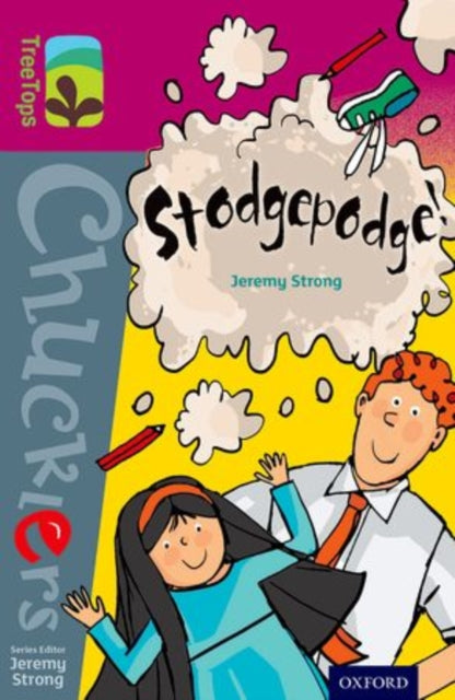 Book cover of: Oxford Reading Tree TreeTops Chucklers: Level 10: Stodgepodge!