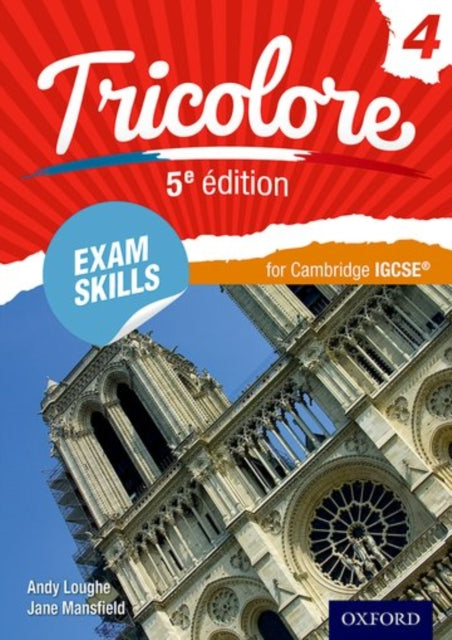 Book cover of: Tricolore Exam Skills for Cambridge IGCSE® Workbook & CD-ROM. By: Andrew Loughe