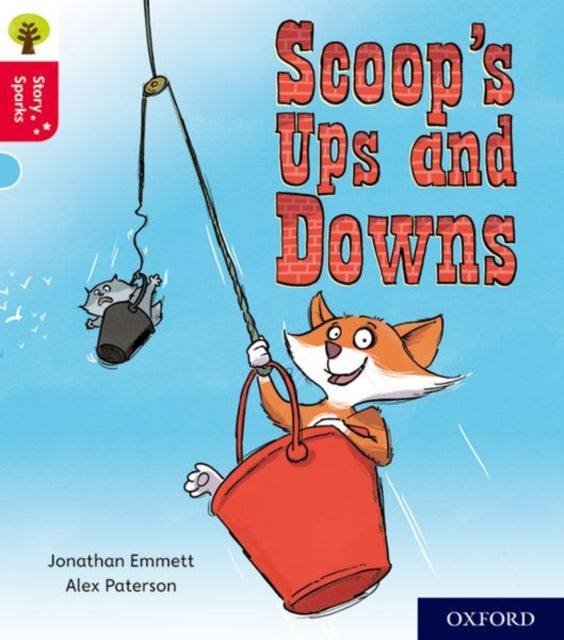 Book cover of: Oxford Reading Tree Story Sparks: Oxford Level 4: Scoop's Ups and Downs. By: Jonathan Emmett