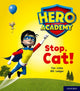 Hero Academy: Oxford Level 1+, Pink Book Band: Stop, Cat! 9780198415909 Tim Little