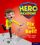 Hero Academy: Oxford Level 2, Red Book Band: Fix That Bell! 9780198416029 Becca Heddle