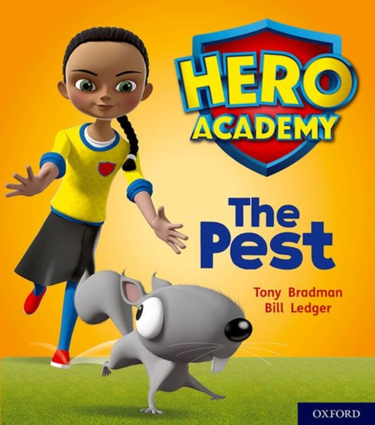 Hero Academy: Oxford Level 4, Light Blue Book Band: The Pest 9780198416135 Tony Bradman