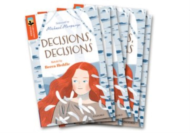Book cover of: Oxford Reading Tree TreeTops Greatest Stories: Oxford Level 13: Decisions, Decisions Pack 6. By: Becca Heddle