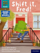 Book cover of: Read Write Inc. Phonics: Shift it, Fred! (Purple Set 2 Book Bag Book 8). By: Ruth Miskin