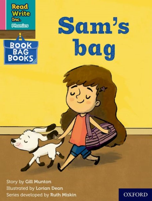 Book cover of: Read Write Inc. Phonics: Sam's bag (Pink Set 3 Book Bag Book 4). By: Ruth Miskin