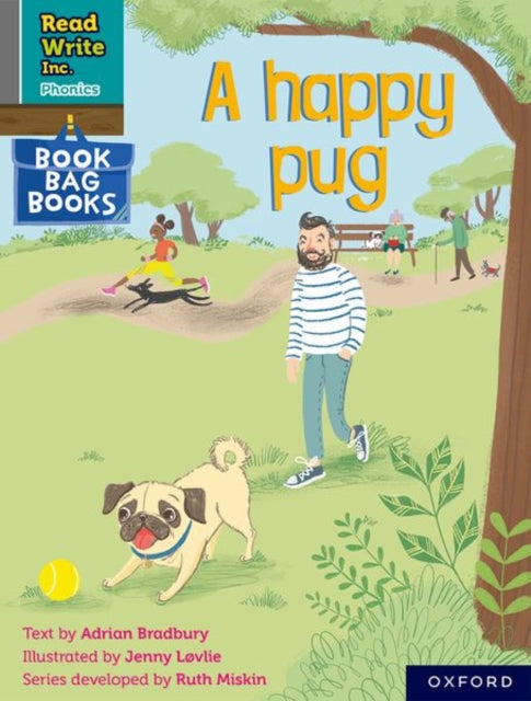 Book cover of: Read Write Inc. Phonics: A happy pug (Grey Set 7 Book Bag Book 1). By: Ruth Miskin
