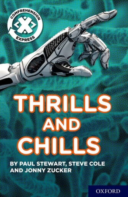 Book cover of: Project X Comprehension Express: Stage 3: Thrills and Chills Pack of 6. By: Jonny Zucker