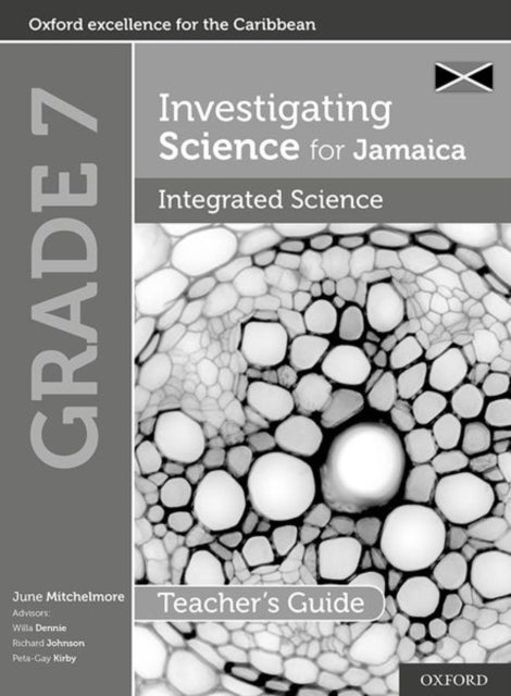 Book cover of: Investigating Science for Jamaica: Integrated Science Teacher Guide: Grade 7. By: June Mitchelmore