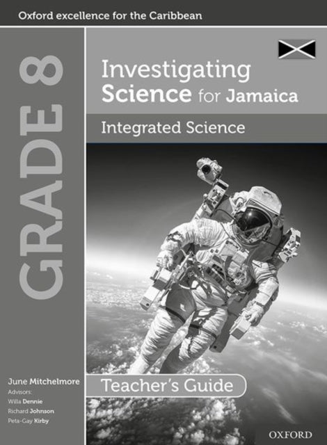 Book cover of: Investigating Science for Jamaica: Integrated Science Teacher Guide: Grade 8