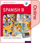 Book cover of: Oxford IB Diploma Programme: IB Prepared: Spanish B (Online). By: Oxford