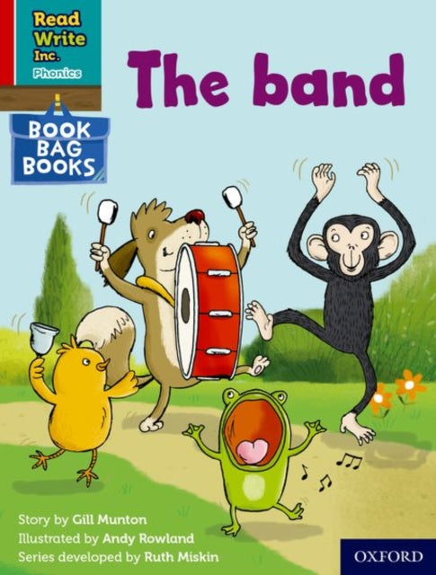 Read Write Inc. Phonics: The band (Red Ditty Book Bag Book 7) 9780198437741 Ruth Miskin