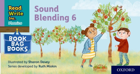 Book cover of: Read Write Inc. Phonics: Sound Blending Book Bag Book 6. By: Ruth Miskin