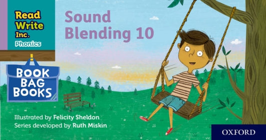 Book cover of: Read Write Inc. Phonics: Sound Blending Book Bag Book 10. By: Ruth Miskin