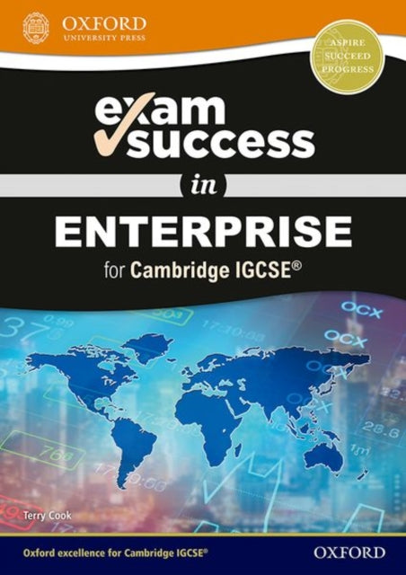 Book cover of: Exam Success in Enterprise for Cambridge IGCSE®. By: Terry Cook