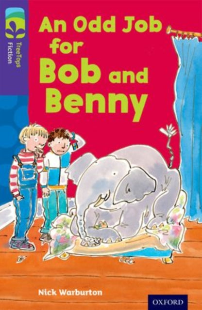 Book cover of: Oxford Reading Tree TreeTops Fiction: Level 11 More Pack A: An Odd Job for Bob and Benny