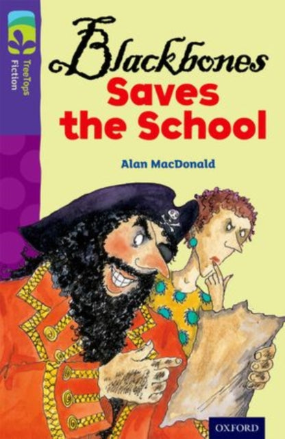 Book cover of: Oxford Reading Tree TreeTops Fiction: Level 11 More Pack A: Blackbones Saves the School. By: Alan MacDonald