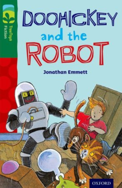Book cover of: Oxford Reading Tree TreeTops Fiction: Level 12 More Pack B: Doohickey and the Robot. By: Jonathan Emmett