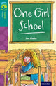 Book cover of: Oxford Reading Tree TreeTops Fiction: Level 16 More Pack A: One Girl School
