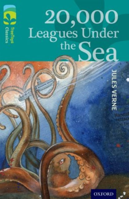 Book cover of: Oxford Reading Tree TreeTops Classics: Level 16: 20,000 Leagues Under The Sea. By: Jules Verne