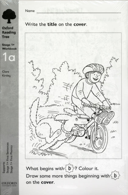 Book cover of: Oxford Reading Tree: Level 1+: Workbooks: Workbook 1A (Pack of 30). By: Clare Kirtley