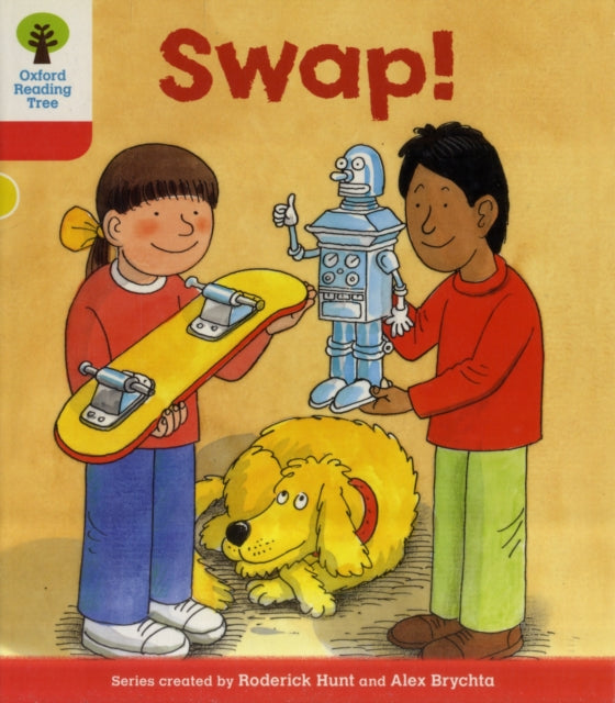 Book cover of: Oxford Reading Tree: Level 4: More Stories B: Swap!. By: Roderick Hunt