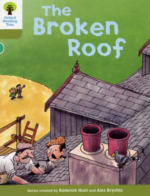 Oxford Reading Tree: Level 7: Stories: The Broken Roof 9780198483069 Roderick Hunt