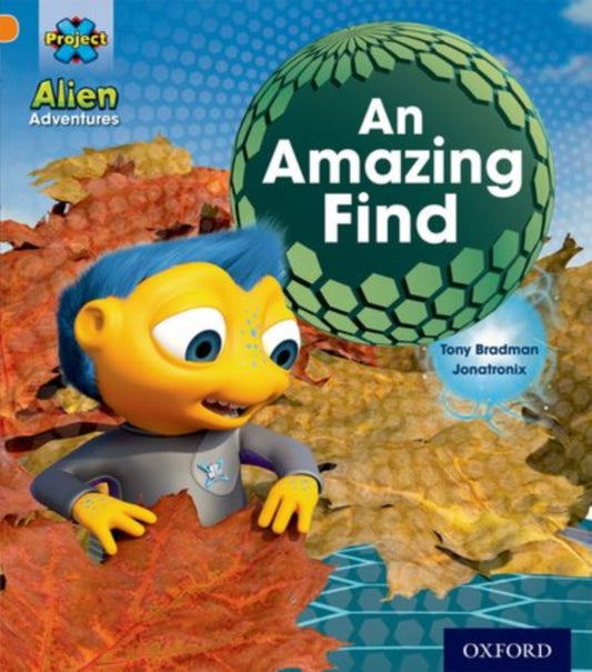Book cover of: Project X: Alien Adventures: Orange: Class pack x 36. By: Jan Burchett