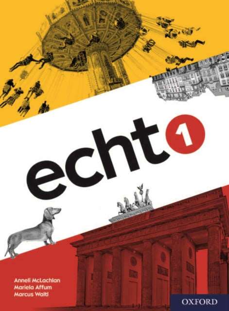 Book cover of: Echt 1 Student Book. By: Anneli McLachlan