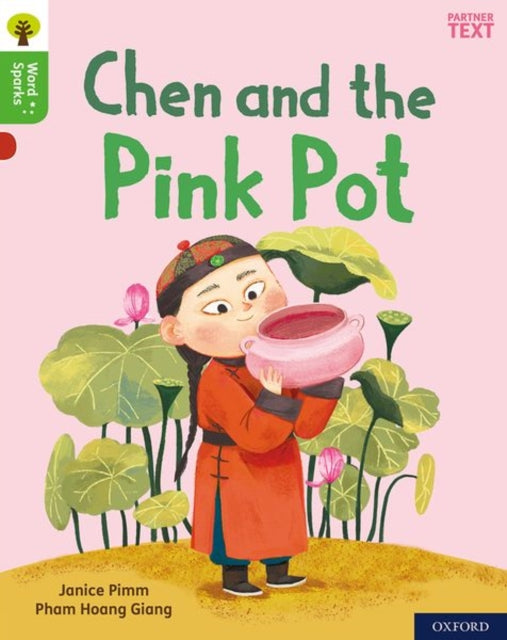 Book cover of: Oxford Reading Tree Word Sparks: Level 2: Chen and the Pink Pot. By: James Clements