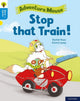 Book cover of: Oxford Reading Tree Word Sparks: Level 3: Stop that Train!. By: James Clements