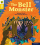 Oxford Reading Tree Word Sparks: Level 5: The Bell Monster 9780198495963 James Clements
