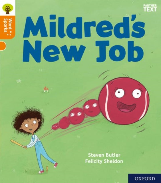Book cover of: Oxford Reading Tree Word Sparks: Level 6: Mildred's New Job. By: Steven Butler