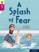 Book cover of: Oxford Reading Tree Word Sparks: Level 10: A Splash of Fear. By: Jo Cotterill