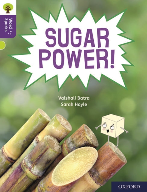 Book cover of: Oxford Reading Tree Word Sparks: Level 11: Sugar Power!. By: James Clements
